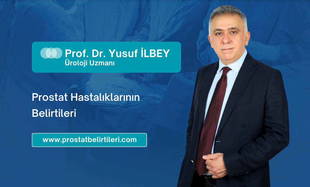 Prostat Hastalıklarının Belirtileri